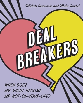 Paperback Deal Breakers: When Does Mr. Right Become Mr. Not-On-Your-Life? Book