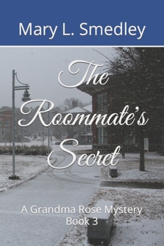 Paperback The Roommate's Secret: A Grandma Rose Mystery Book 3 Book