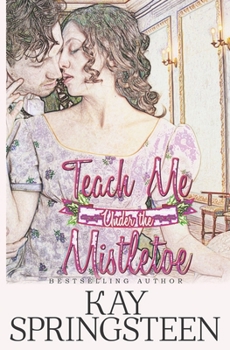 Paperback Teach Me Under the Mistletoe Book