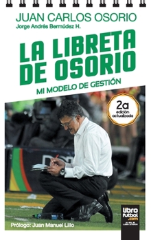 Paperback La Libreta de Osorio: Mi Modelo de Gestión [Spanish] Book