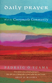 Hardcover Daily Prayer with the Corrymeela Community Book