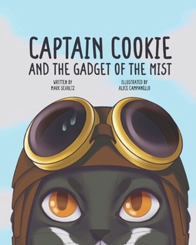 Paperback Captain Cookie and the Gadget of the Mist! Book