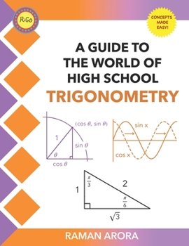 Paperback A Guide to the World of High School Trigonometry: A Guide to the World of High School Trigonometry Book
