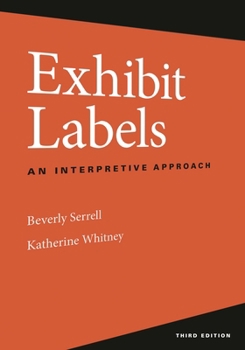 Paperback Exhibit Labels: An Interpretive Approach Book