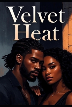 Paperback Velvet Heat: Some fires burn too hot to control Book