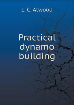 Paperback Practical dynamo building Book