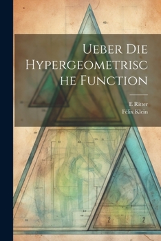 Paperback Ueber Die Hypergeometrische Function [German] Book