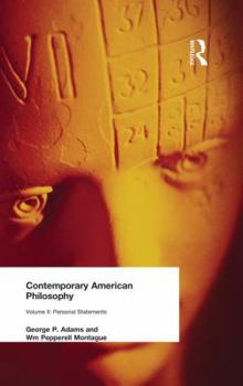 Paperback Contemporary American Philosophy: Personal Statements Volume II Book