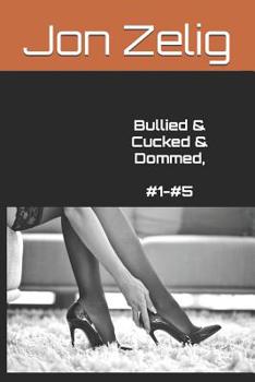 Paperback Bullied & Cucked & Dommed, #1-#5 Book