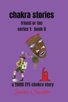 Paperback chakra stories: friend or foe - series 1: book 6 Book