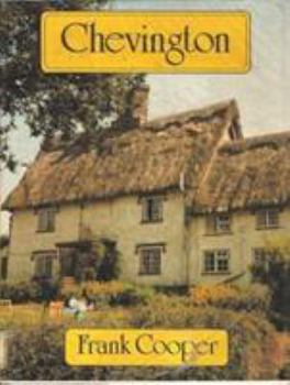 Hardcover Chevington: A Social Chronicle of a Suffolk Village Book