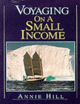 Paperback Voyaging on a Small Income Book