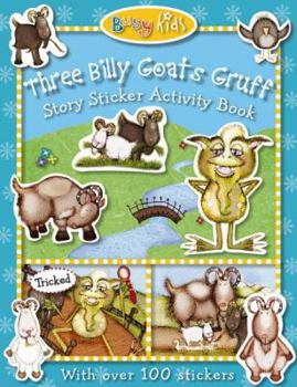 Busy Kids Sticker Storybook Three Billy Goats [With Over 100 Stickers]