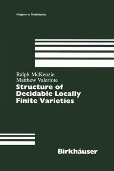 Paperback Structure of Decidable Locally Finite Varieties Book