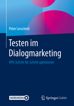 Paperback Testen Im Dialogmarketing: Kpis Schritt Für Schritt Optimieren [German] Book