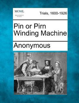 Paperback Pin or Pirn Winding Machine Book