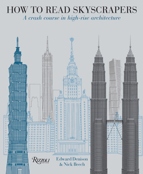 Paperback How to Read Skyscrapers: A Crash Course in High-Rise Architecture Book