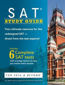 Paperback SAT Study Guide: Your ultimate resource for the redesigned SAT direct from the test experts! Book