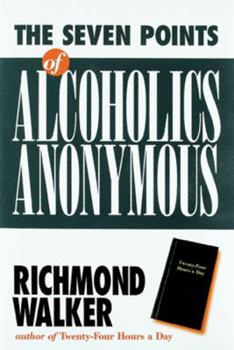 Paperback The 7 Points of Alcoholics Anonymous Book