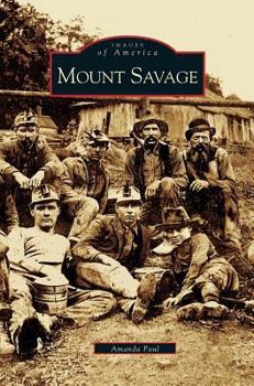 Mount Savage - Book  of the Images of America: Maryland