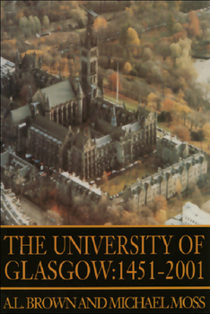 Paperback The University of Glasgow: 1451-1996 Book