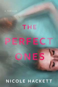 Hardcover The Perfect Ones: A Thriller Book