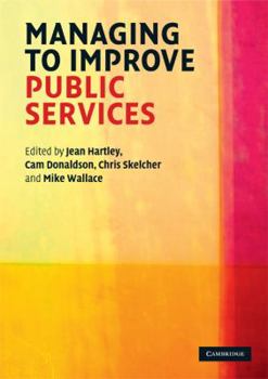 Paperback Managing to Improve Public Services Book