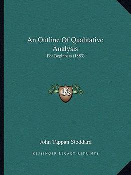 Paperback An Outline Of Qualitative Analysis: For Beginners (1883) Book