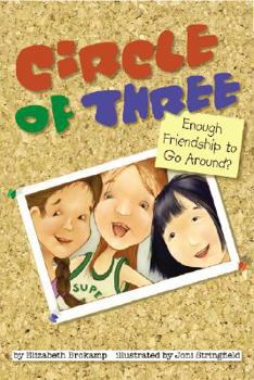 Hardcover Circle of Three: Enough Friendship to Go Around? Book