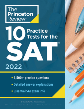 Paperback 10 Practice Tests for the Sat, 2022: Extra Prep to Help Achieve an Excellent Score Book