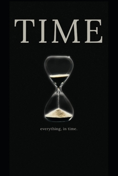 Paperback Time: While reading you will forget the time, after that never again! Book