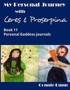 Paperback My Personal Journey with Ceres and Proserpina Book