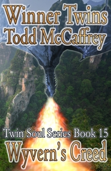 Wyvern's Creed (Twin Soul Series) - Book #15 of the Twin Souls