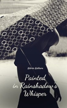 Painted in Rainshadow's Whisper