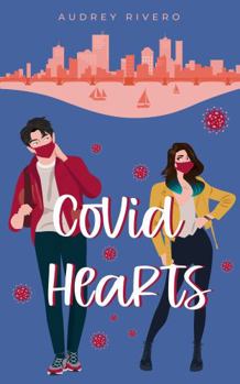 Paperback Covid Hearts (The Quarantine Series) Book