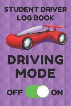 Paperback Student Driver Log Book: Record Student Driving Time (Day, Night, Total, and Time Carried Forward) and Other Factors in Tables (Purple, Red Car Book