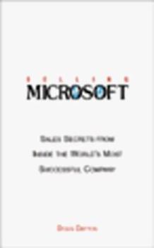 Paperback Selling Microsoft: Sales Secrets from Inside the World's Most Successful Company Book