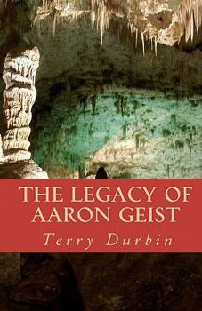 Paperback The Legacy of Aaron Geist Book