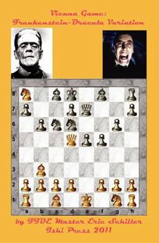 Paperback The Frankenstein-Dracula Variation in the Vienna Game of Chess Book