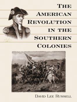 Paperback The American Revolution in the Southern Colonies Book