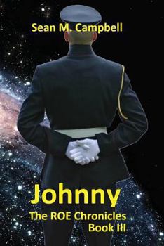 Johnny - Book #3 of the ROE Chronicles