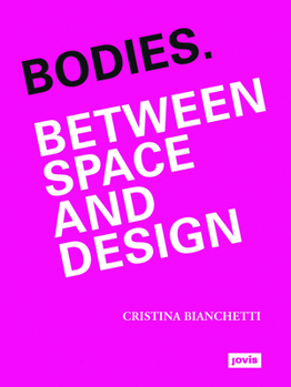 Paperback Bodies: Between Space and Design Book