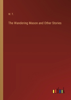 Paperback The Wandering Mason and Other Stories Book