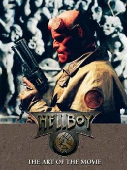 Hellboy: The Art of the Movie - Book  of the Hellboy Films