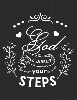 Paperback God Will Direct Your Steps: Gratitude Journal to Practice Mindfulness and Positivity for Christians Praise Jesus Book