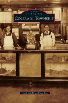 Colerain Township (Images of America: Ohio) - Book  of the Images of America: Ohio