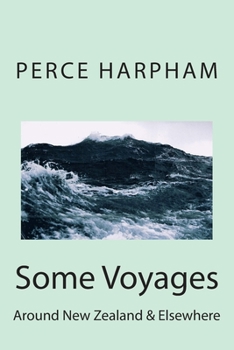 Paperback Some Voyages Around New Zealand & Elsewhere Book