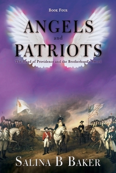 Paperback Angels & Patriots: Book Four Book