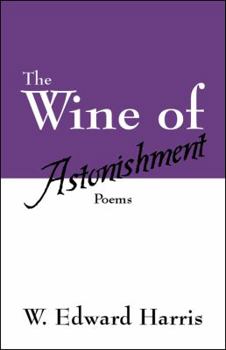 Paperback The Wine of Astonishment: Poems Book