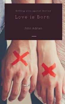 Paperback Love is Born: Nothing Wins Against Destiny Book